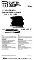 1x Gurtenfestival 2-Tagespass Freitag/Samstag 17./18. Juli 2