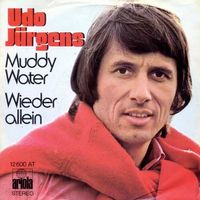 Jürgens Udo - Muddy water (7")