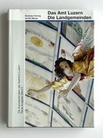 Kunstdenkmäler Luzern: Amt Luzern | Die Landgemeinden (2009)