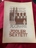 50 Jahre/Jodler Sextett/Alte Sektion/Zürich