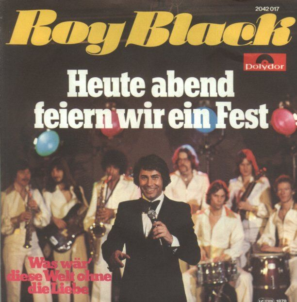 Dischi in vinile: Black Roy - Heute abend feiern wir ein Fest (7") – Usato da Romanshorn venduto da and_2nf7