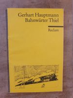 Bahnwärter Thiel Gerhart Hauptmann Reclam
