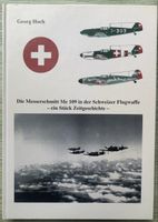 Die Messerschmitt Me 109 in der Schweizer Luftwaffe