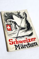 SCHWEIZER MÄRCHEN, Bruno Schönlank, Fraumünsterverlag, 1938