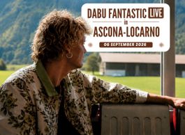 2 Tickets Dabu Fantastic live in Ascona-Locarno 06.09.2026