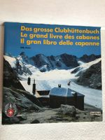Le grand livre des cabanes du CAS
