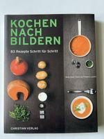 Kochen nach Bildern 83 Rezepte Schritt für Schritt 
