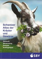 Schweizer Atlas der Kräuter und Gewürze