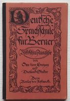 Schöne 100-jährige Deutsche Sprachschule für Berner (1927)