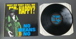 NoMeansNo - Why do they call me Mr. Happy? / Vinyl-Rarität