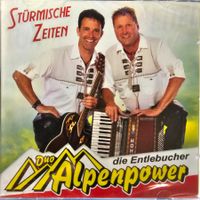 Duo Alpenpower - Stürmische Zeiten