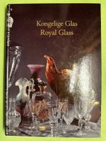 Kongelige Glas / Royal Glass. Englisch/Dänisch