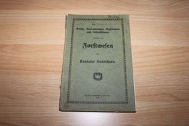 Gesetze des Forstwesen des Kantons Solothurn 1932