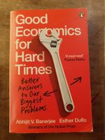 Good Economics For Hard Times - Abhijit V. Banerjee