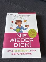 Kochbuch Nie wieder dick Susanne Schmidt Heyne Verlag