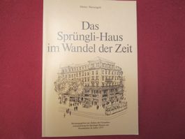 Das Sprüngli-Haus im Wandel der Zeit(SPRÜNGLI 1977)