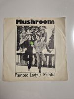 Mushroom  - Painted Lady / Painful - Single 7 , CH