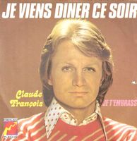 Claude François - Je viens dîner ce soir