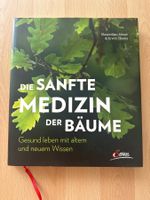 Die sanfte Medizin der Bäume - M. Moser & E. Thoma