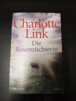 Die Rosenzüchterin von Charlotte Link