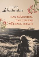 Leatherdale Julian - Das Mädchen, das unsere Herzen brach
