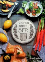 M. Widmer J. Adank Kochen unter 5.- Koa Verlag 3. Aufl.2020
