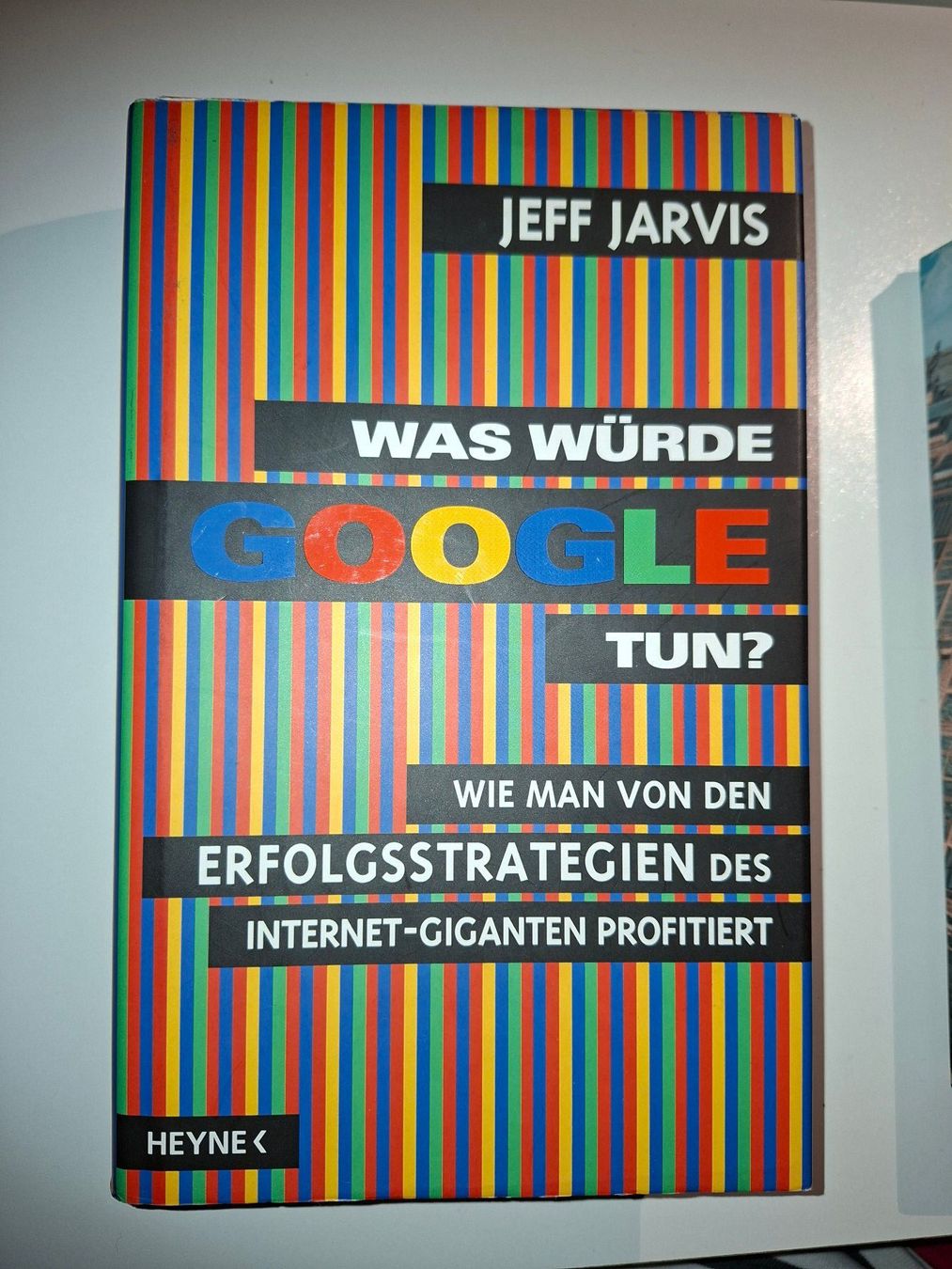 Bücher: "Was würde Google tun?" Jeff Jarvis – Gebraucht aus Dietikon von Buchantiqdietikon