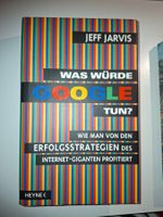 "Was würde Google tun?" Jeff Jarvis