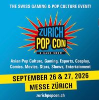 2 Tickets für die Pop Con Zürich 2026