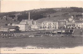 LA CHAUX - de - FONDS, usine électrique et pont des Crétèts