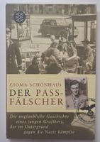 DER PASS-FÄLSCHER C.Schöhaus NS Zeit Widerstand Berlin 1942