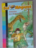Le bus magique - attention aux dinosaures