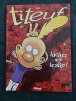 Titeuf T.8 "Lâchez moi le slip" Ed. Originale 2000 Neuf