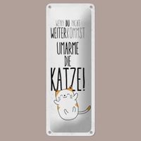 🔥 UMARME DIE KATZE Blechschild 💛 27x10cm OVP 🔥