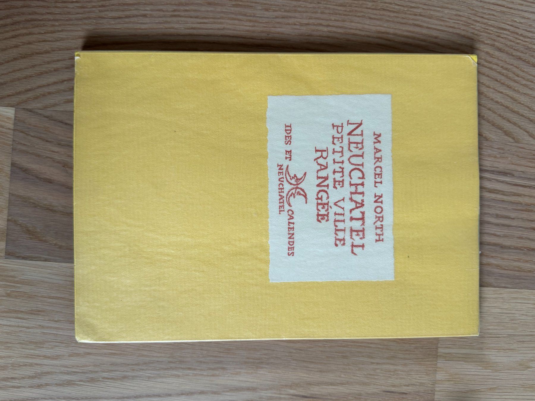 Libri: Marcel North - Neuchâtel Petite Ville Rangée - signé – Usato da Boppelsen venduto da Xavierm 4