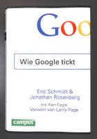 GOOGLE - Wie Google tickt. Eric Schmidt & Jonathan Rosenberg