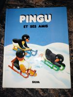 Pingu et ses amis Éditions Silva dès 3 ans