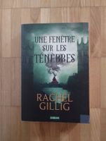 une fenêtre sur les ténèbres , Rachel Gilli