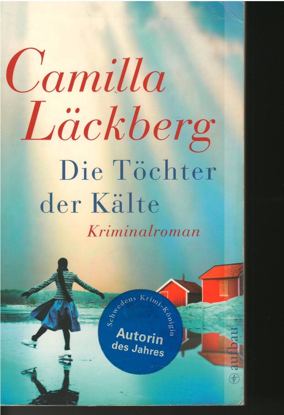 Libri: Camilla Läckberg  -  Die Töchter der Kälte – Usato da Lyss venduto da Zon
