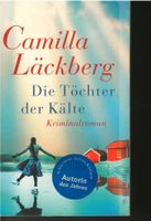 Camilla Läckberg  -  Die Töchter der Kälte