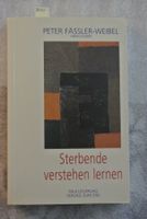 Buch Sterbende verstehen lernen Peter Fässler-Weibel
