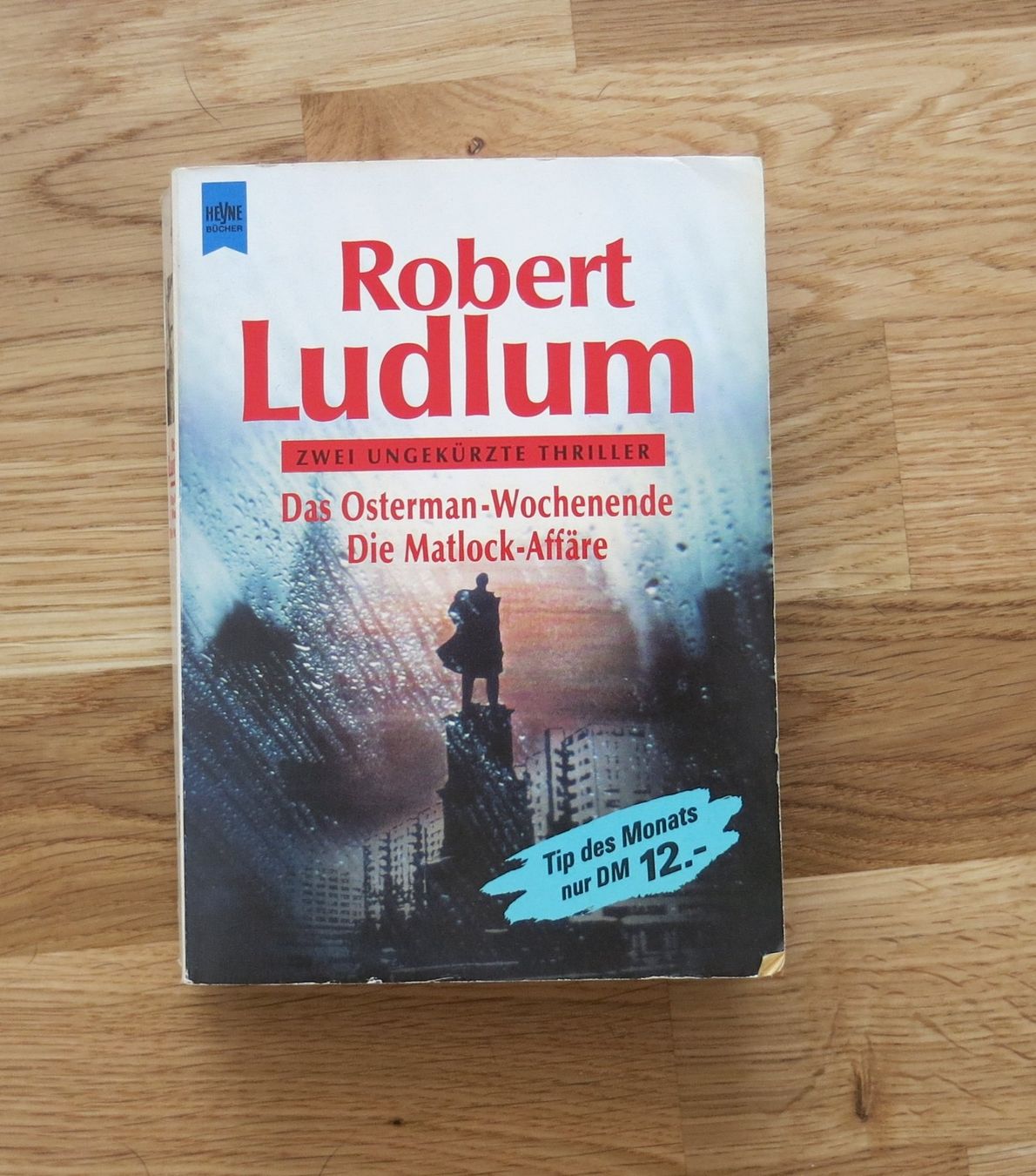 Libri: Ludlum Robert - Das Osterman-Wochenende / Die Matlock-Affäre – Usato da Schaffhausen venduto da buecherlaus-thriller