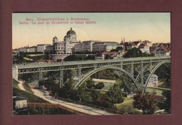 BERN - Kirchenfeldbrücke - Bundeshaus - 1908