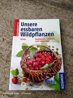 Wildpflanzen bestimmen, sammeln und zubereiten KOSMOS