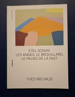  ETEL ADNAN Les anges, le brouillard, le palais de la nu