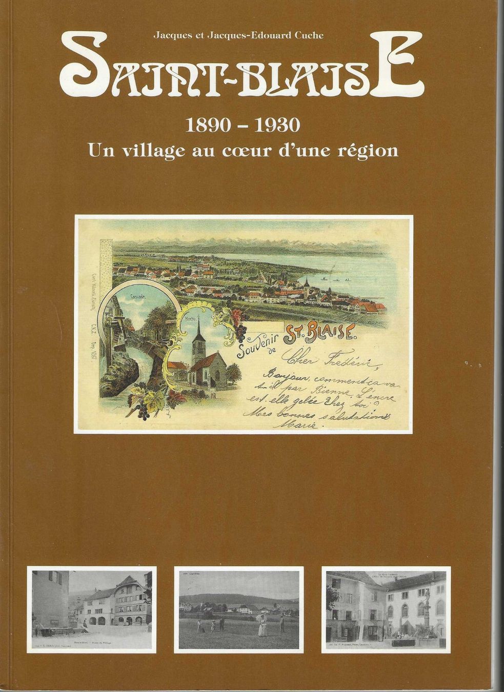 Libri: Saint-Blaise 1890 - 1930 de Jacques et Jacques-Edouard Cuche – Usato da Basel venduto da Luge