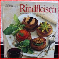 Rindfleisch besser einkaufen - origineller zubereiten