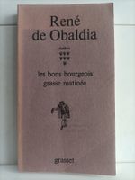 Les bons bourgeois - Grasse matinée / René de Obaldia / Gras
