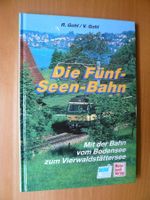Die 5-Seen-Bahn - Bodensee - Vierwaldstättersee
