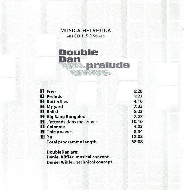 CD: CD  -  Double Dan - Prelude – Nuovo e nell'imballaggio originale da Allmendingen b. BE venduto da MMC-MuMeCo 1